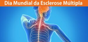 Leia mais sobre o artigo Dia Mundial da Esclerose Múltipla – 30 de Maio