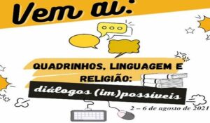 Leia mais sobre o artigo NuPeQ/UEMS abre 200 novas vagas para Simpósio unindo religião, linguagem e quadrinhos