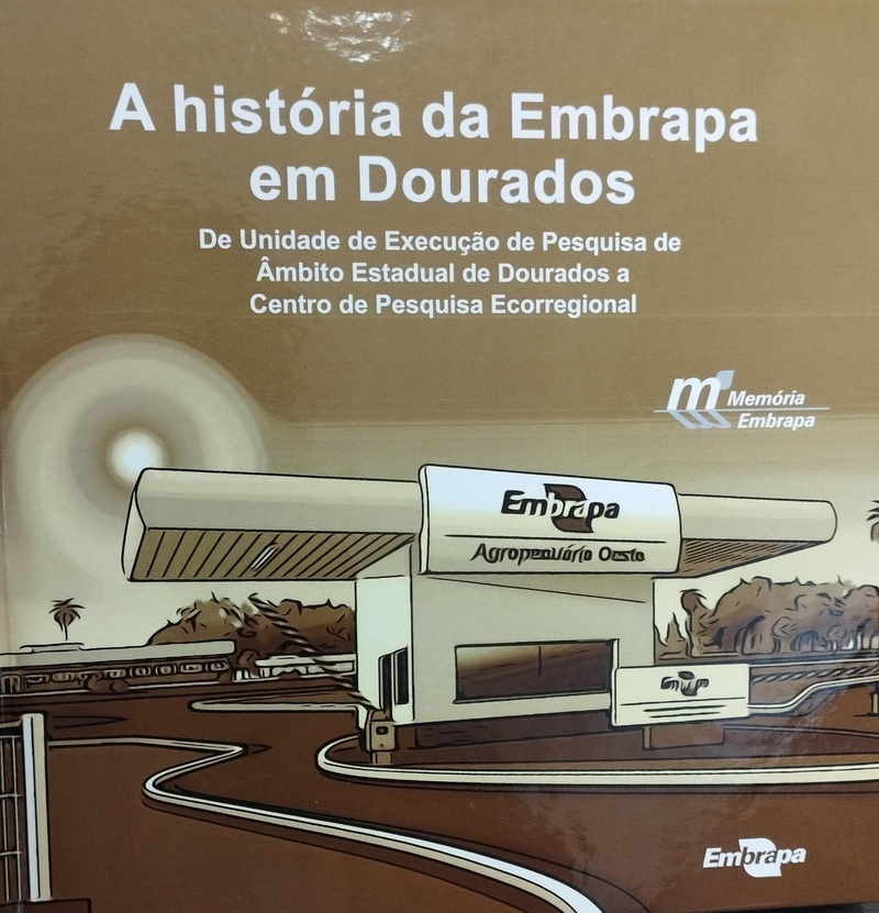 dourados-embrapa-lanca-livro-sobre-sua-historia