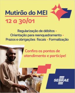Leia mais sobre o artigo Sebrae MS promove Mutirão do MEI com serviços gratuitos para microempreendedores individuais